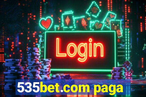 535bet.com paga